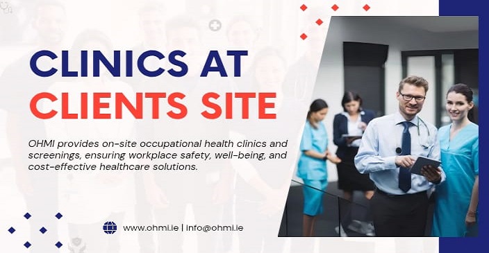 On-Site Occupational Health Clinics in Ireland - OHMI Ltd